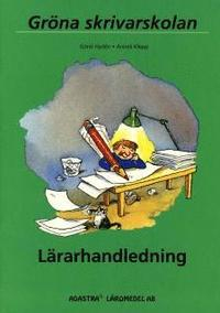 Gröna skrivarskolan Lärarhandledning; Anneli Klepp; 2006