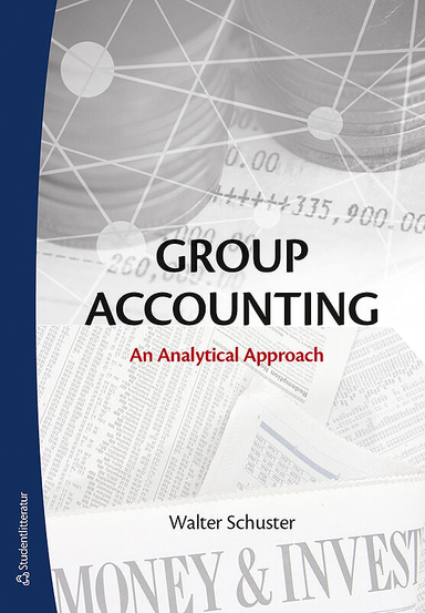 Group accounting : an analytical approach; Walter Schuster; 2017