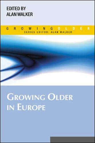 Growing Older in Europe; Alan Walker; 2005