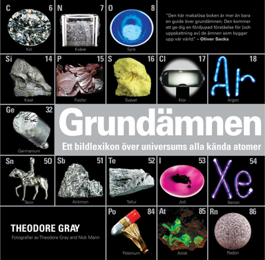 Grundämnen : ett bildlexikon över universums alla kända atomer; Theodore Gray; 2013