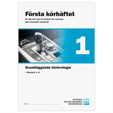 Grundläggande körövningar : moment 1-9. Första körhäftet, 1; Sveriges trafikutbildares riksförbund, Sveriges trafikskolors riksförbund; 2021