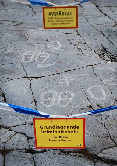 Grundläggande kriminalteknik; Jan Olsson, Thomas Kupper; 2013