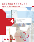 Grundläggande omvårdnad 4; Nina Jahren Kristoffersen, Finn Nortvedt, Eli-Anne Skaug; 2006