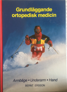 Grundläggande ortopedisk medicin; Bernt Ersson; 1996