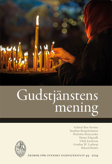 Gudstjänstens mening; Stephan Borgehammar; 2019