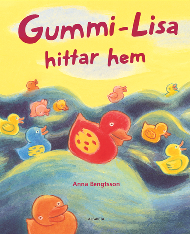 Gummi-Lisa hittar hem; Anna Bengtsson; 2017