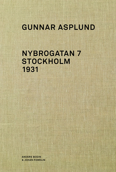 Gunnar Asplund Nybrogatan 7 Stockholm 1931; Anders Bodin; 2019