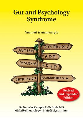 Gut and Psychology Syndrome; M D Campbell-Mcbride Dr Natasha; 2018