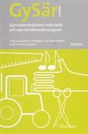 Gymnasiesärskolans nationella och specialutformade program : Programstrukturer, kursplaner och kommentarer; Skolverkets Allmänna Råd; 2002