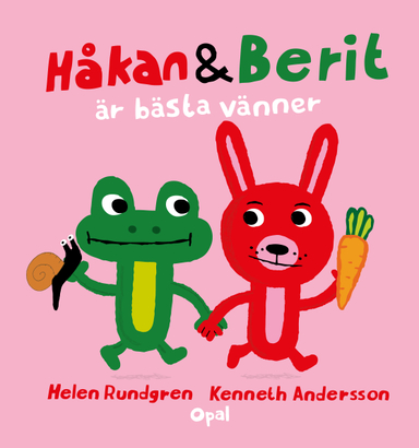 Håkan och Berit är bästa vänner; Helen Rundgren, Kenneth Andersson; 2024