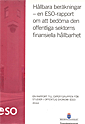 Hållbara beräkningar : en ESO-rapport om att bedöma den offentliga sektorns finansiella hållbarhet; Sverige. Finansdepartementet, Sverige. Budgetdepartementet, Sverige. Ekonomidepartementet; 2014