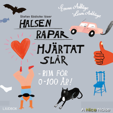 Halsen rapar, hjärtat slår - rim för 0-100 år!; Emma AdBåge, Lisen Adbåge; 2021