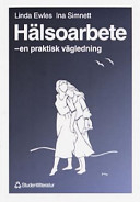 Hälsoarbete; L Ewles, I Simnett; 1994