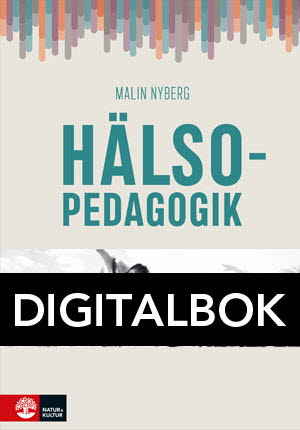 Hälsopedagogik Digitalbok; Malin Nyberg; 2024