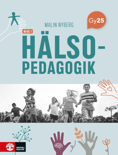 Hälsopedagogik nivå 1; Malin Nyberg; 2025