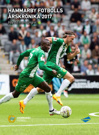 Hammarby Fotbolls Årskrönika 2017 : hit men inte längre; Gunnar Persson, Tore S Börjesson; 2018