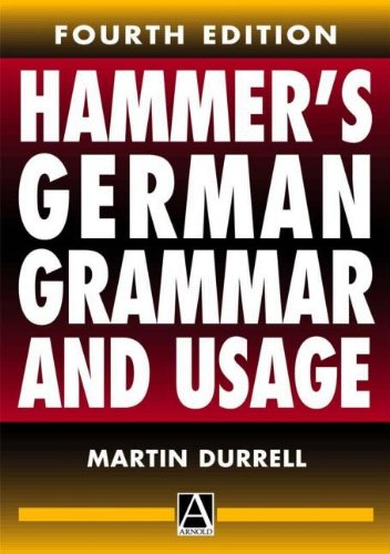 Hammer's German Grammar And Usage; Martin Durrell, A E Hammer; 2002