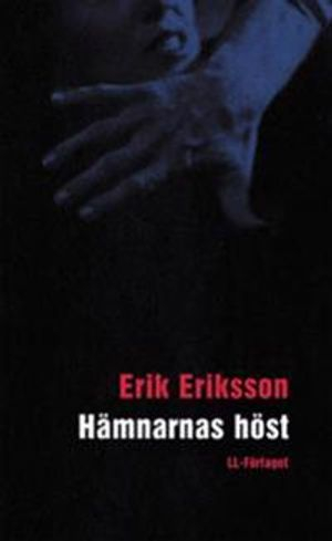 Hämnarnas höst; Erik Eriksson; 2002