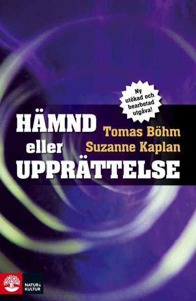 Hämnd eller upprättelse; Tomas Böhm, Suzanne Kaplan; 2009