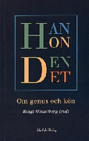 Han, hon, den, det - om genus och kön; Bengt Westerberg; 1998