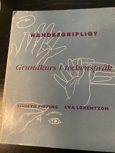 Handbegripligt: grundkurs i teckenspråk. Ledarhandledning; Lisbeth Pipping; 1993