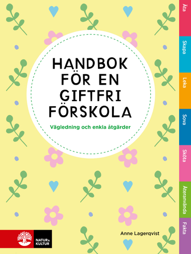 Handbok för en giftfri förskola; Anne Lagerqvist; 2016