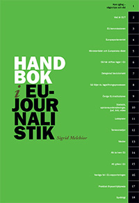 Handbok i EU-journalistik; Sigrid Melchior; 2013