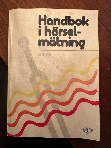 Handbok i Hörselmätning; Bengt Almqvist; 2004