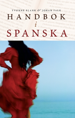 Handbok i Spanska; Johan Falk, Yvonne Blank; 2019