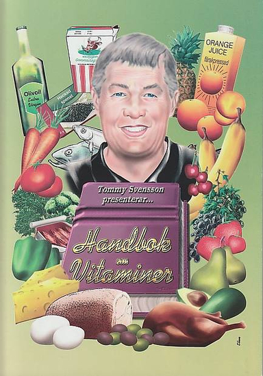 Handbok om vitaminer; Tommy Svensson; 2016