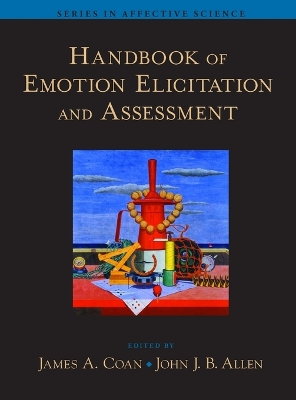 Handbook of Emotion Elicitation and Assessment; James A Coan; 2007