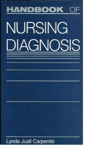 Handbook of nursing diagnosis; Lynda Juall Carpenito; 1984