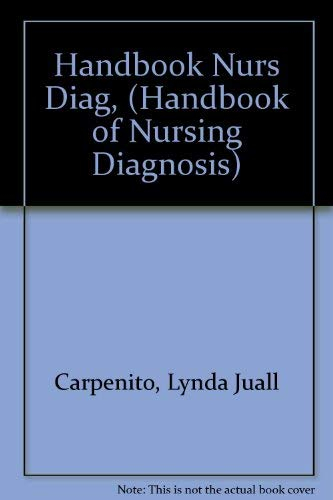 Handbook of nursing diagnosis; Lynda Juall Carpenito; 1991