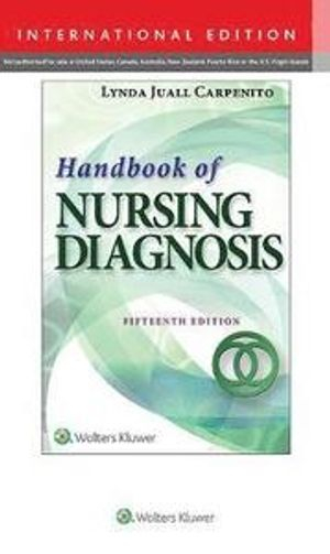 Handbook of Nursing Diagnosis; Lynda Juall Carpenito; 2016