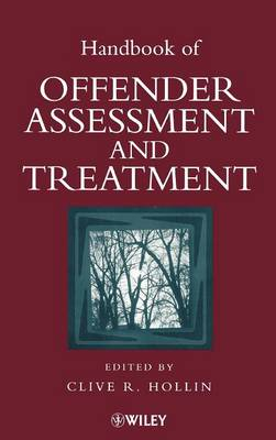 Handbook of offender assessment and treatment; Clive R. Hollin; 2000