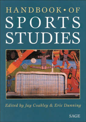 Handbook of Sports Studies; Jay Coakley; 2002