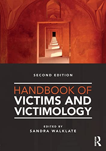 Handbook of Victims and Victimology; Sandra Walklate; 2017