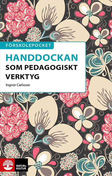 Handdockan som pedagogiskt verktyg; Ingvor Carlsson; 2024