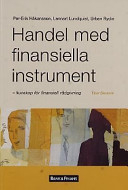 Handel med finansiella instrument - kunskap för finansiell rådgivning; Mats Beckman, Ella Grundell, Lennart Lundquist, Alf-Peter Svensson, Jan Wiberg; 2001