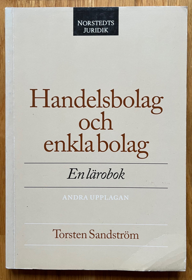 Handelsbolag och enkla bolag : en lärobok; Torsten Sandström; 1994