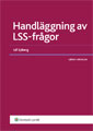 Handläggning av LSS-frågor; Ulf Sjöberg; 2010