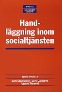 Handläggning inom socialtjänsten; Lars Clevesköld; 2001