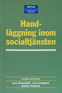 Handläggning inom socialtjänsten; Norstedts Juridik; 2004