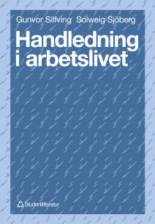 Handledning i arbetslivet; Solweig Sjöberg, Gunvor Silfving; 1993