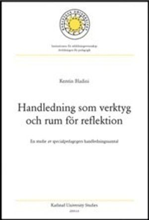 Handledning som verktyg och rum för reflektion; Kerstin Bladini; 2004