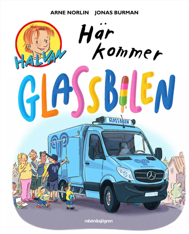 Här kommer glassbilen; Arne Norlin, Jonas Burman; 2021