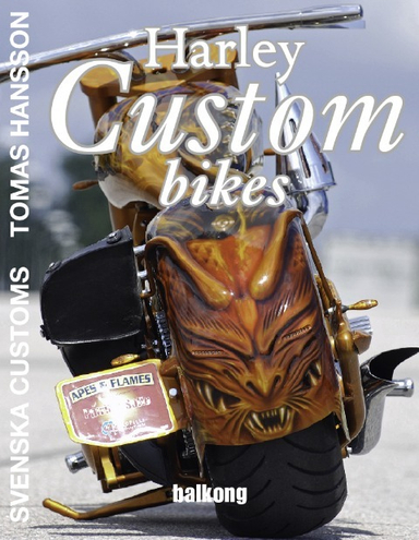 Harley Custom Bikes; Tomas Hansson; 2011