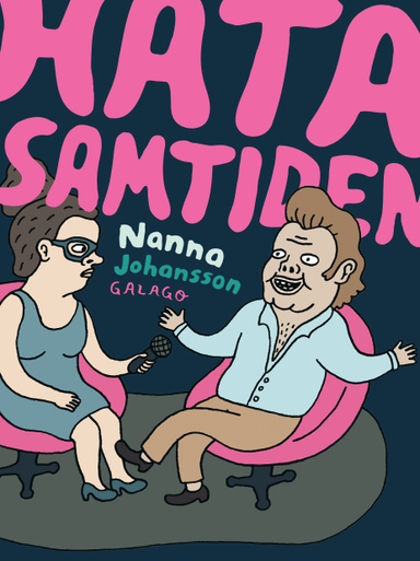 Hata samtiden; Nanna Johansson; 2022