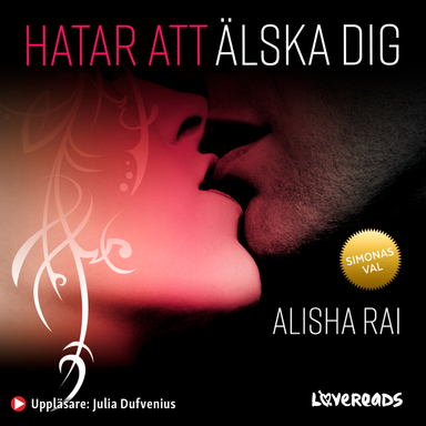 Hatar att älska dig; Alisha Rai; 2018