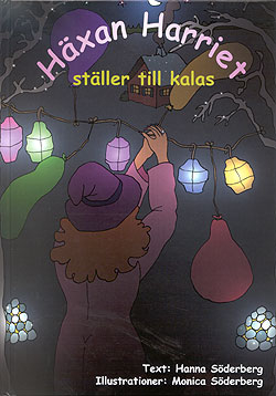 Häxan Harriet ställer till kalas; Hanna Söderberg; 2003